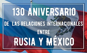 130 лет дипотношениям России и Мексики 130 лет дипотношениям России и Мексики